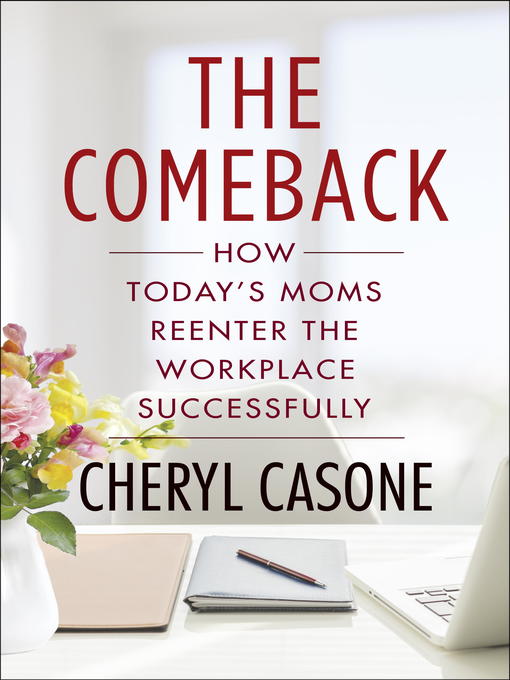 Title details for The Comeback by Cheryl Casone - Available